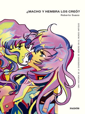 cover image of ¿Macho y hembra los creó?